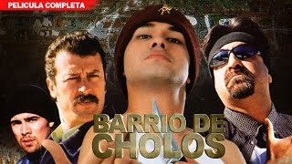 Barrio De Cholos | Película Completa | En Español de Accion y NARCOS | Aguila Blanca TV 2024