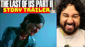 The Last Of Us Part II - Official STORY TRAILER | PS4 - REACTION!