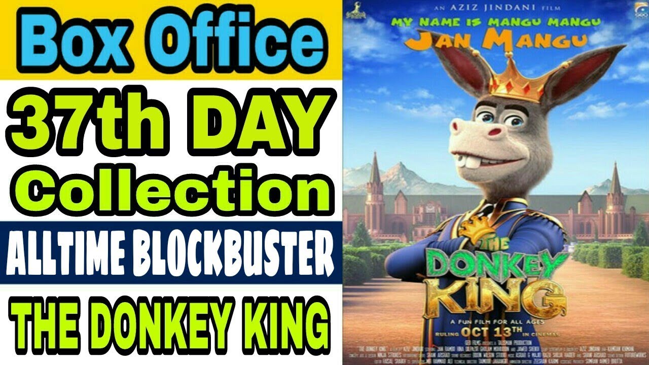 The Donkey King 37th Day Box Office Collection | Box Office Collection