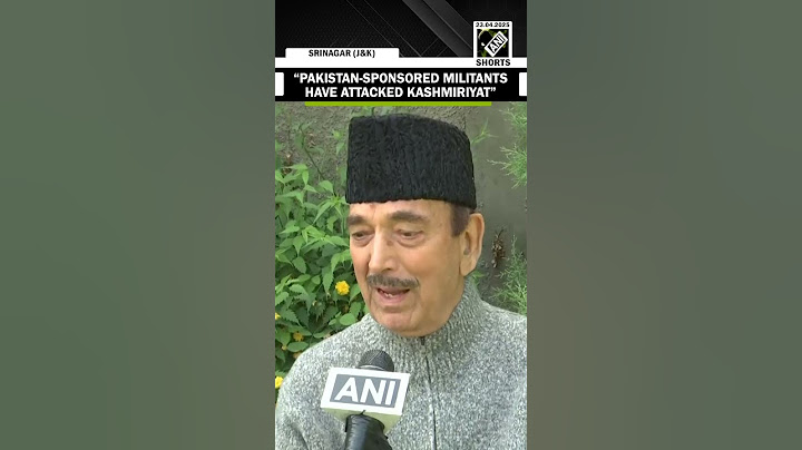 “Pakistan sponsored militants…” Ghulam Nabi Azad’s first reaction on J-K terror attack
