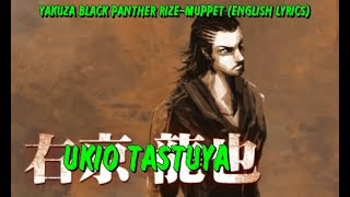 Yakuza Black Panther-OST Muppet (English Lyrics)