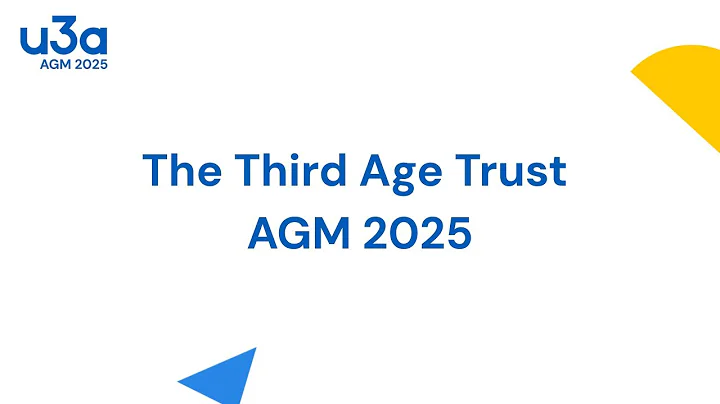 The Third Age Trust AGM 2025 | u3a UK