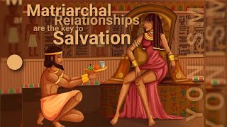 Matriarchal Relationships are the Key to Salvation | Bhakti Yoga