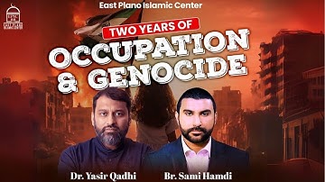 2 jaar bezetting en genocide | Sami Hamdi en Shaykh Dr. Yasir Qadhi