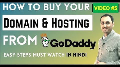 How To Buy Domain & Hosting From GoDaddy For Your New Website & Blog In Hindi | Video #5
