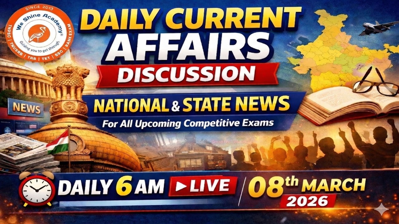 🔥| 08 FEB 2026 | DAILY CURRENT AFFAIRS LIVE TAMIL | ENGLISH | We Shine Academy #currentaffairs