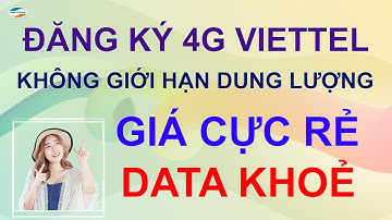 Cách đăng ký 4G Viettel không giới hạn dung lượng Giá Rẻ