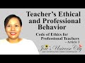 Teacher’s Ethical and Professional Behavior | Code of Ethics for Professional Teachers – Article 3