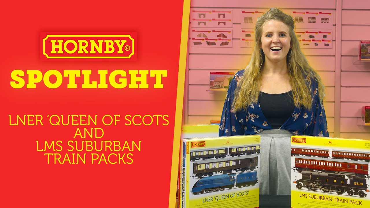 HORNBY Spotlight LNER 'Queen of Scots' & LMS Suburban Train Packs