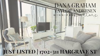 JUST LISTED: 1702-311 Hargrave St