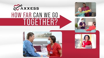Axxess | How Far Can We Go Together?
