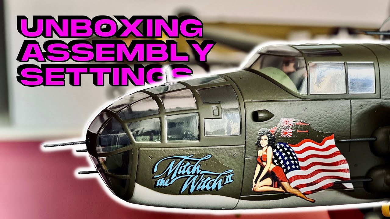 NEW Flightline B-25J Mitchell • UNBOXING - ASSEMBLY - SETTINGS