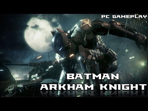 Batman Arkham Knight - PC - Janky Gameplay - YouTube