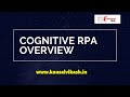 Cognitive RPA | Cognitive Automation | Overview | EmergenTeck
