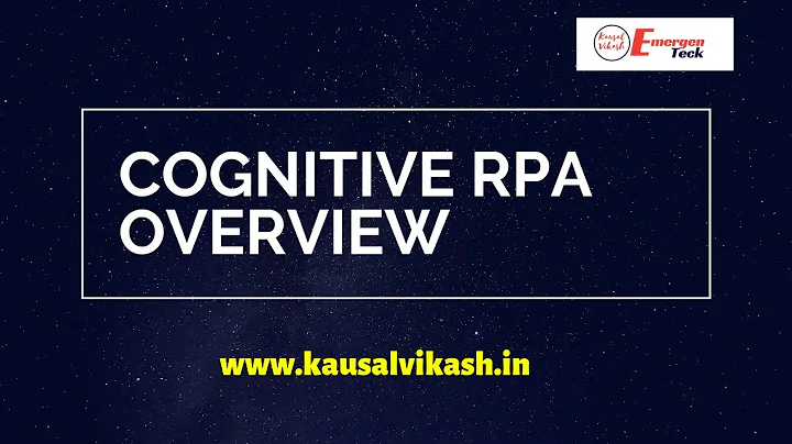 Cognitive RPA | Cognitive Automation | Overview | EmergenTeck