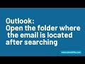 Open the folder after searching in Outlook