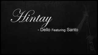 HINTAY - Dello featuring Santo
