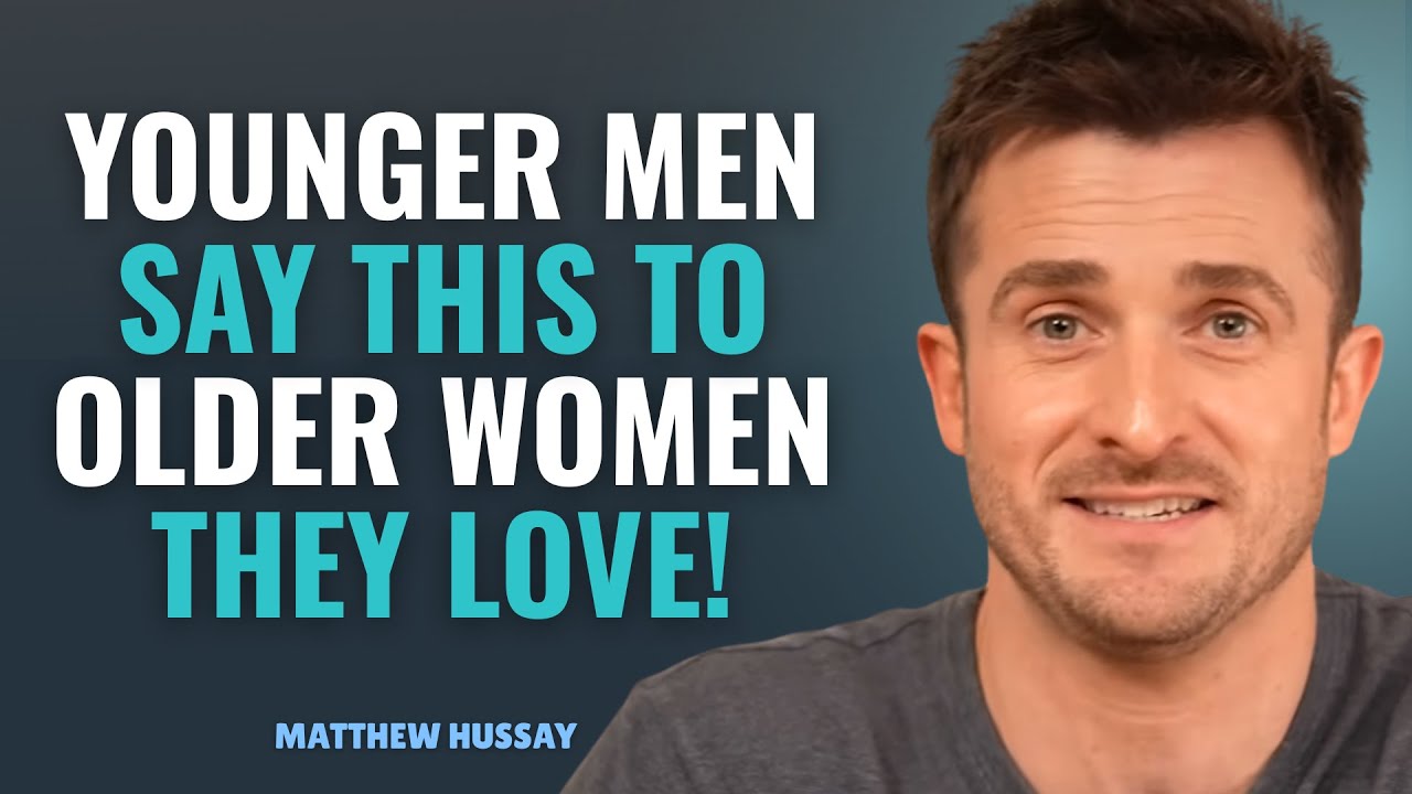When a Younger Man’s Heart belongs to an Older Woman, These 11 Words slip out  | MATTHEW HUSSAY