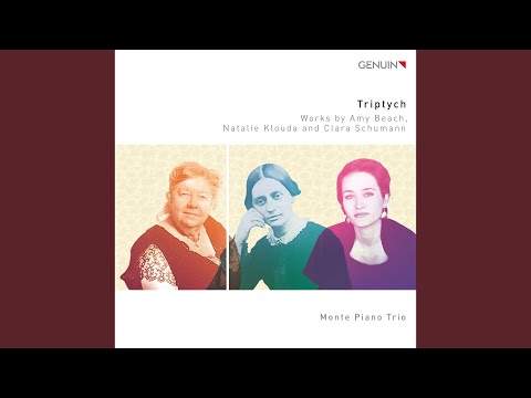 Piano Trio No. 1 "Fantasy Triptych": I. Explorations: Clara