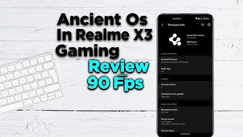 Ancient Os Custom Rom in Realme X3 / Gaming Review with 90 Fps Meter🔥