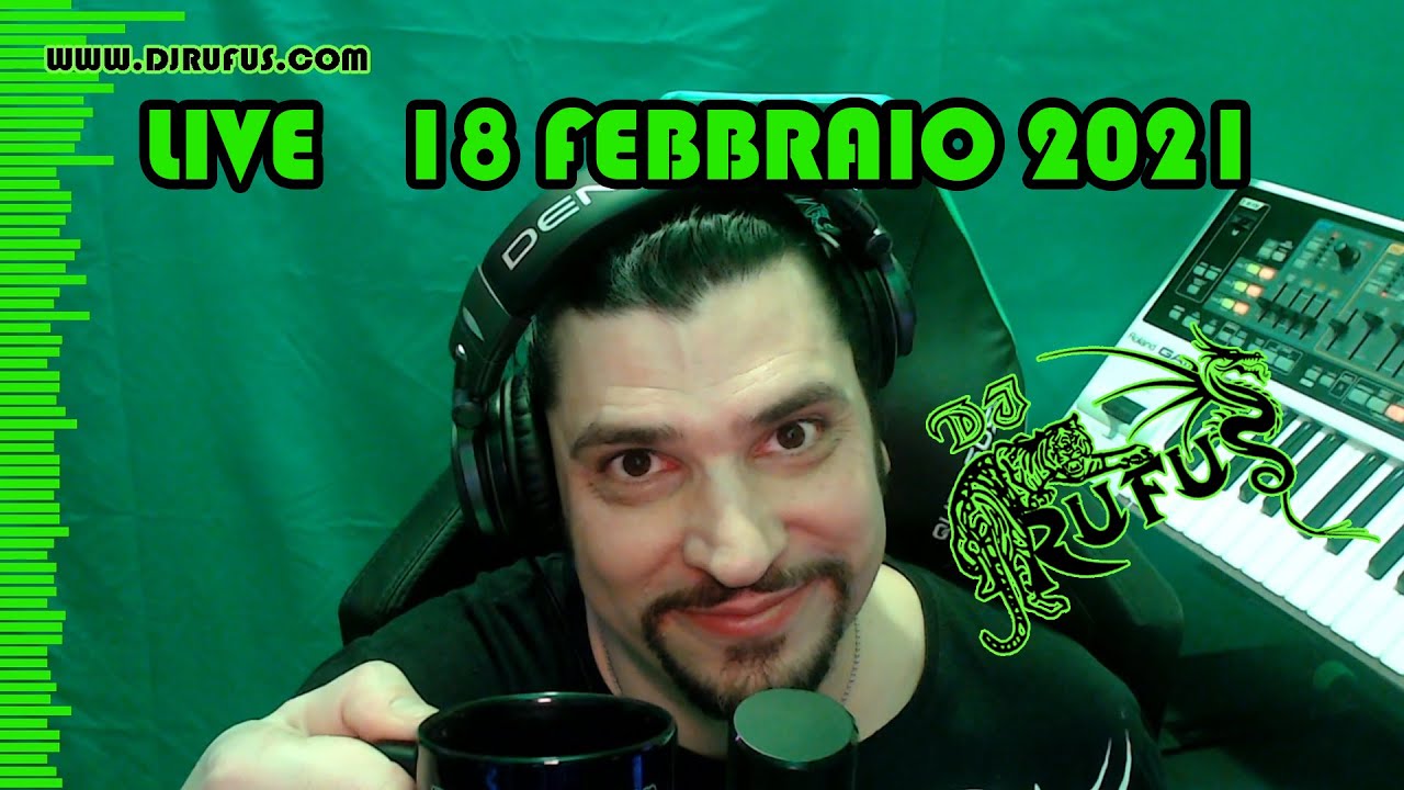 DJ RUFUS Live 18 Febbraio 2021 YouTube