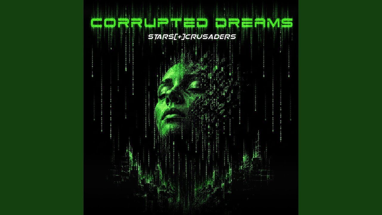 Stars Crusaders - Corrupted Dreams (2026) [Single] » Dark Scene Music