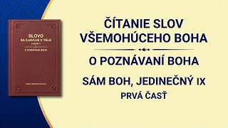 Božie Slovo | Sám Boh, jedinečný IX: Boh je zdrojom života všetkých vecí (III) (Prvá časť)