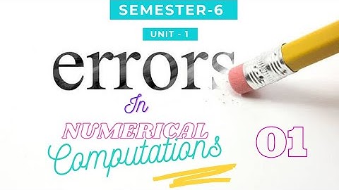 B.Sc Mathematics/6th semester/unit-1/Errors in Numerical computations/Numerical Analysis/Telugu