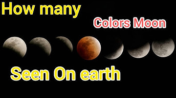 how many colors can the moon be seen on earth? Ai Videos | 23
