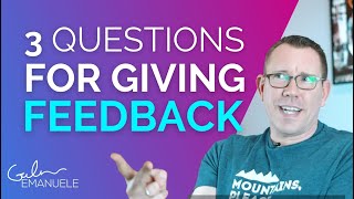 3 Critical Questions For Giving Feedback | #culturedrop | Galen Emanuele Profile