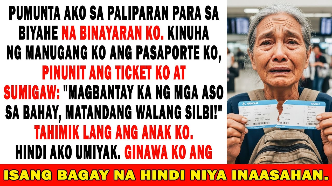 Binira Ng Manugang Ko Ang Ticket Ko Sa Airport At Sumigaw:"Magbantay Ka Ng Mga Aso Sa Bahay".Pero...