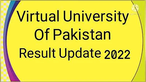 Virtual University of Pakistan official Result Fall 2021 | 2022 vu final term result | #vuresult2022