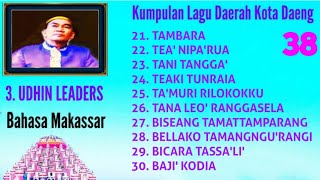 KUMPULAN LAGU MAKASSAR || UDHIN LEADERS 2020(3) /38