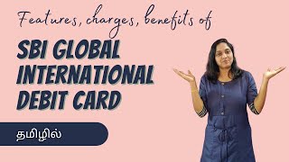 SBI Global International Debit Card | Features, Charges, How To Apply | Details In Tamil