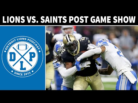 New Orleans Saints Post Game | Detroit Lions Podcast Reacts