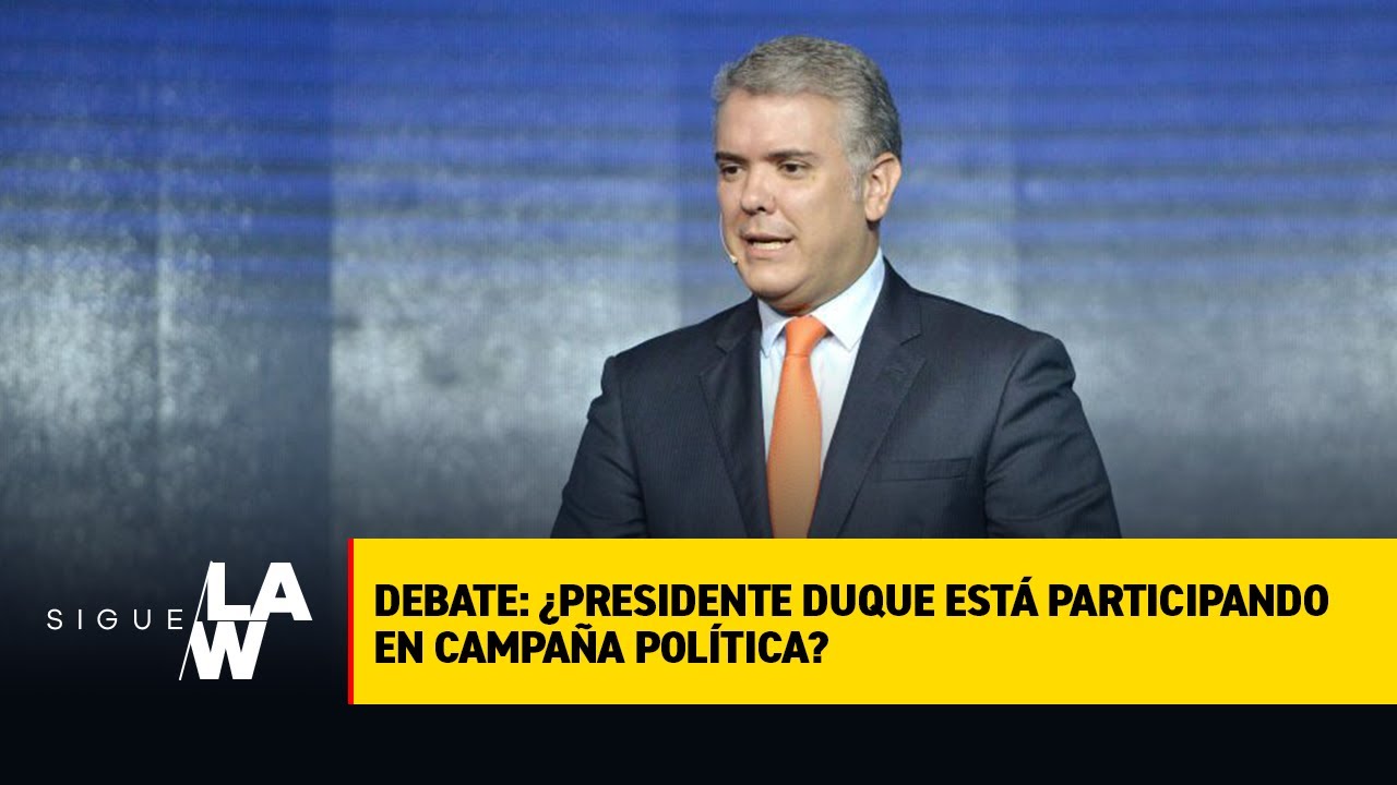 Debate: ¿presidente Duque está participando en campaña política?