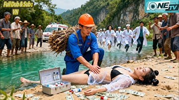 Chàng Trai Nghèo Vô Tình Cứu Cô Gái Bị Đuối Nước Sống Lại Được Cô Lấy Về Làm Chồng Giúp Anh Làm Giàu