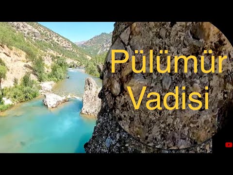 Pülümür Vadisi'ndeki doğal