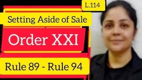 Setting Aside Sale of Immovable Property | Order 21 Rule 89 - 94 #order21cpc #cpc