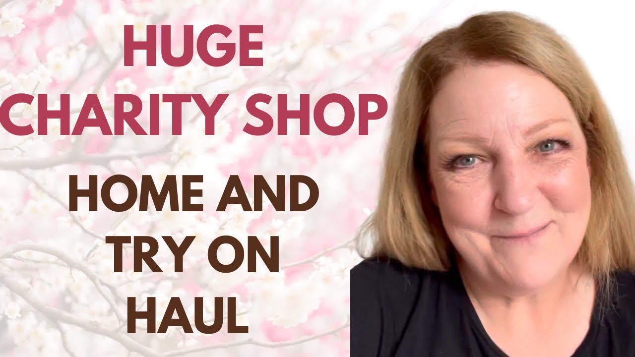 Huge Charity Shop Thrift Haul 