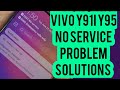 VIVO y91 Y95,, y93 no service problem solutions