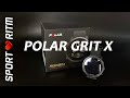 Polar Grit X | Распаковка и краткий обзор