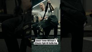 Coach Trevor Wittman's Ultimate Fight Kit Duffle Bag | #UFC #MMA #MixedMartialArts #GymGear #Shorts