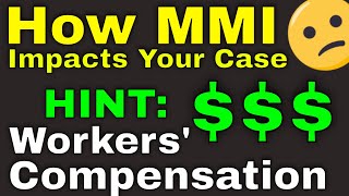 How 'Maximum Medical Improvement' impacts your workers comp case!