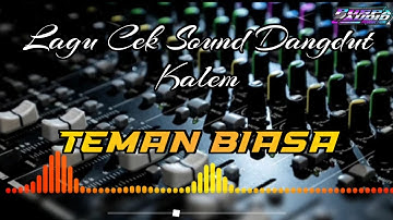 Lagu untuk cek sound dangdut kalem" TEMAN BIASA "2023