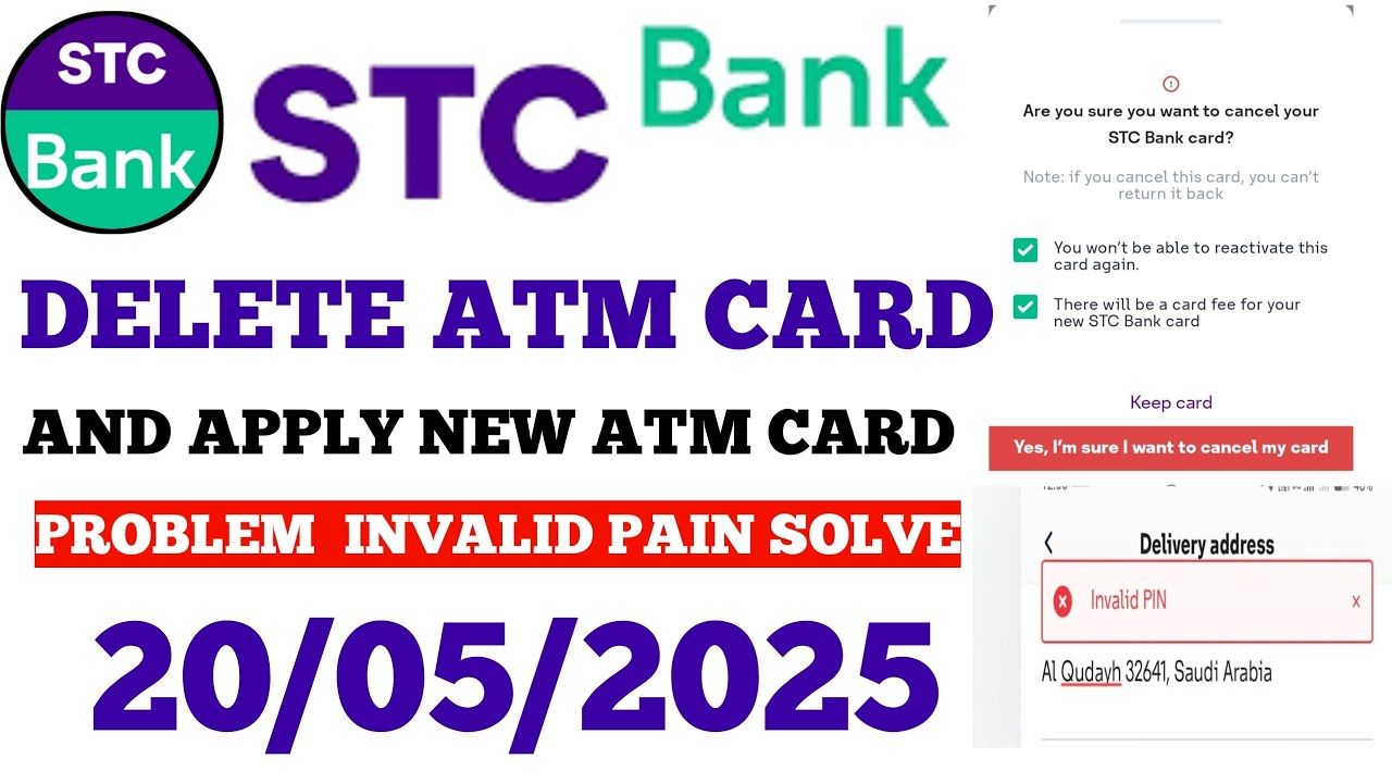 Stc Card Pin Code How to delete STC Bank ATM card/how to apply New ATM card/how to solve ...