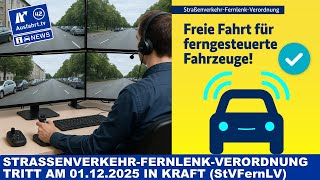 Straßenverkehr-Fernlenk-Verordnung (StVFernLV) tritt am 01.12.2025 in Kraft | AusfahrtTV News