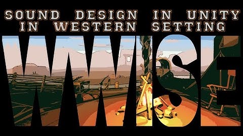 Wwise implementation in Unity