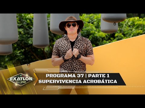 Capítulo 37 pt. 1 | Segunda Supervivencia Exatlón de la semana 7. | Exatlón All Star