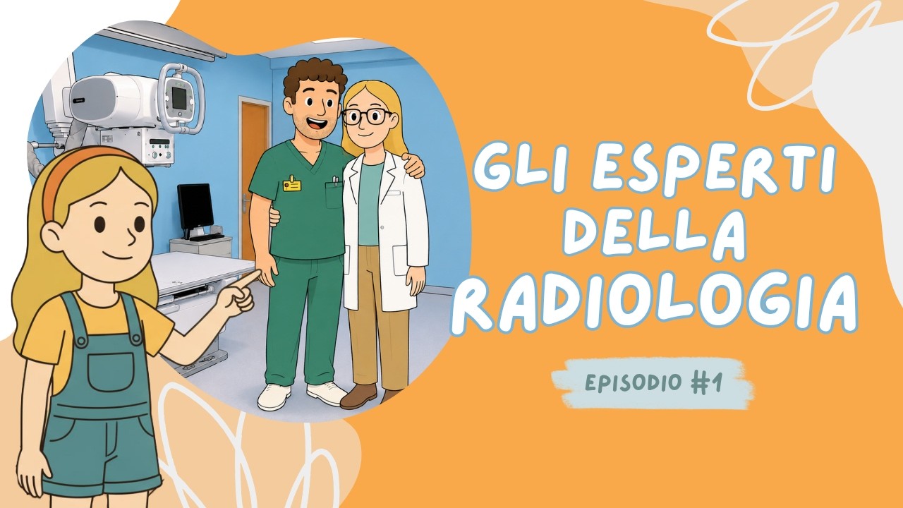 Cos'è la radiologia? Chi lavora in radiologia? | La radiologia spiegata ai bambini | Ep.1